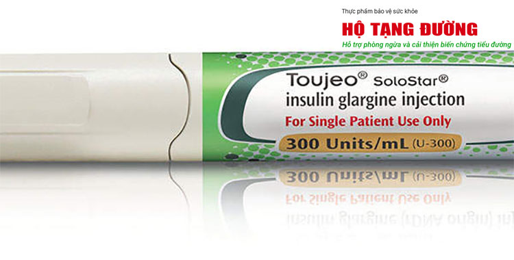 Toujeo là thuốc được cải tiến từ thuốc Lantus, ít tác dụng phụ hơn.