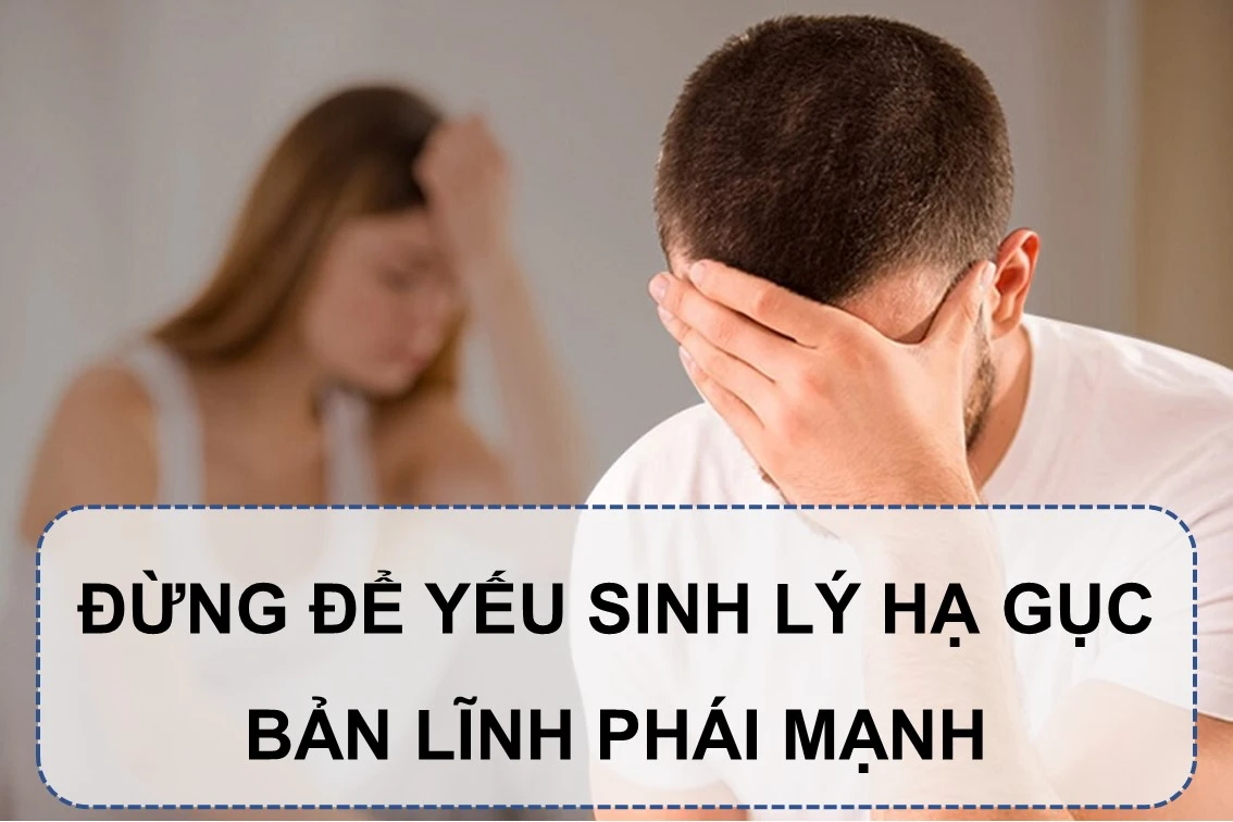 Dung_de_yeu_sinh_ly_ha_guc_ban_linh_phai_manh.webp