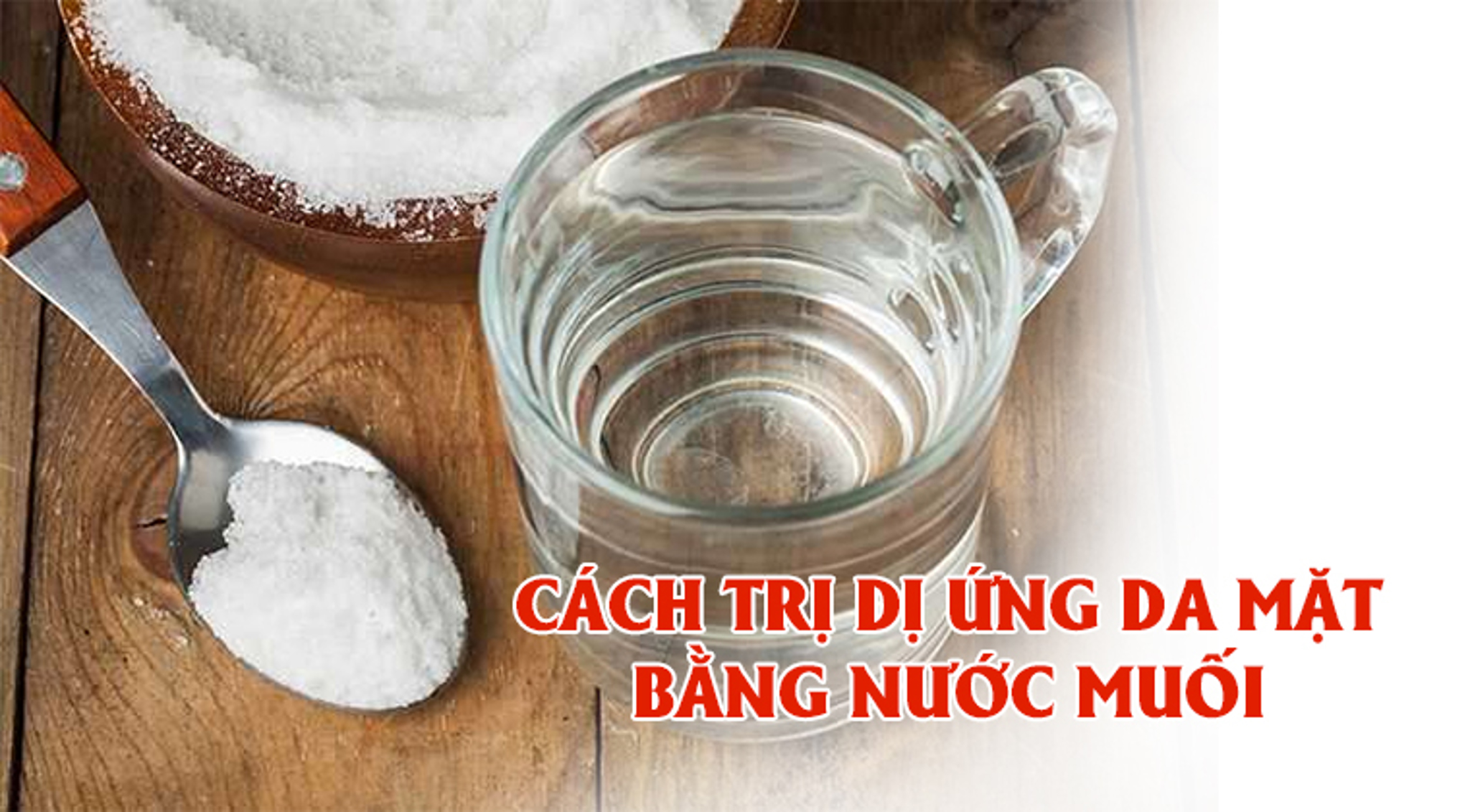 Các Cách Sử Dụng Nước Muối Để Trị Dị Ứng Da Mặt