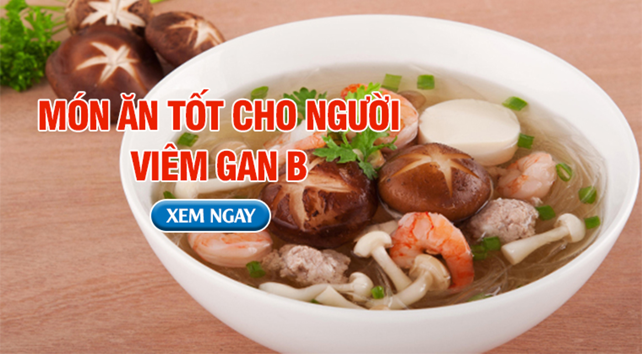 Note ngay 3 món ăn tốt cho người viêm gan B và cách cải thiện từ thiên nhiên