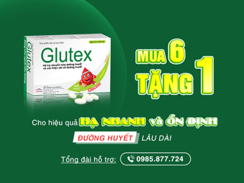 Glutex “Mua 6 tặng 1”: Siêu ưu đãi giúp người tiểu đường tự tin kiểm soát đường huyết