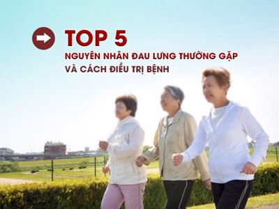 Top 5 nguyên nhân đau lưng thường gặp và cách điều trị bệnh